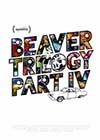 Beaver Trilogy Part IV.jpg